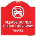 Signmission Please Do Not Block Driveway Thanks Heavy-Gauge Aluminum Architectural Sign, 18" x 18", RW-1818-9794 A-DES-RW-1818-9794